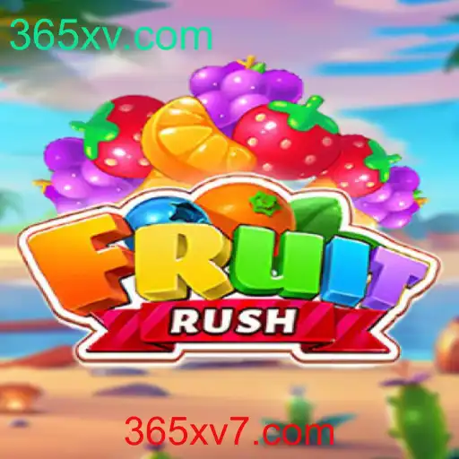 Descubra a Emoção do FruitRush: Regras e Estratégia para o Novo Jogo do 365xv.com